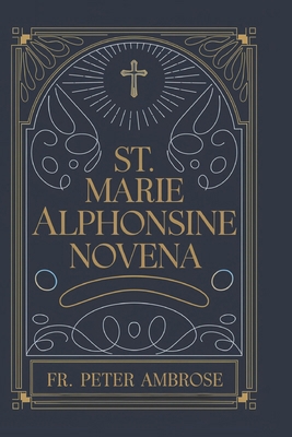 St. Marie Alphonsine Novena B0DV34R8L7 Book Cover