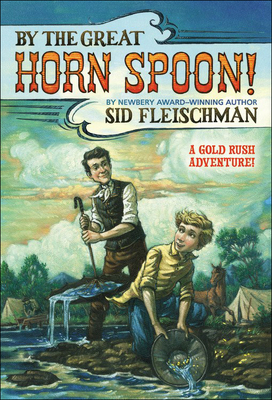 By the Great Horn Spoon! 0833513486 Book Cover