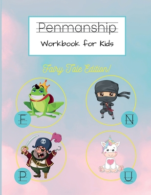 Penmanship Workbook for Kids: Fairy Tale Editio... 173707530X Book Cover