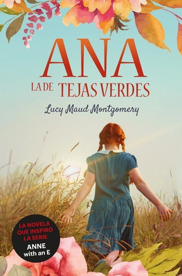 Ana, La de Tejas Verdes [Spanish] 841812895X Book Cover