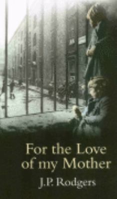 For the Love of My Mother 0750527471 Book Cover