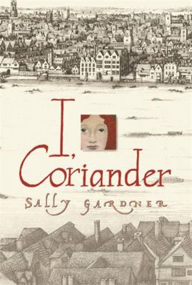 I, Coriander B008H1GTAO Book Cover