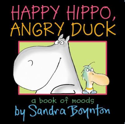 Happy Hippo, Angry Duck 0857073117 Book Cover