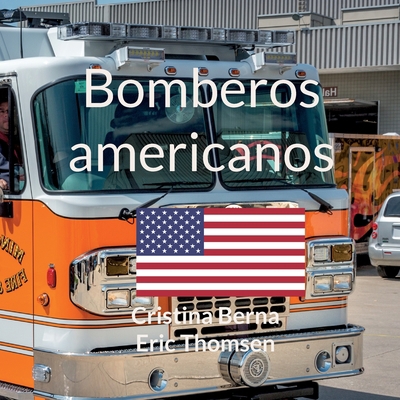 Bomberos americanos [Spanish] 3757828208 Book Cover