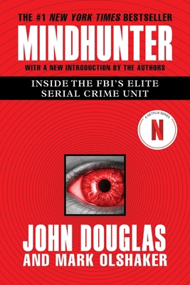 Mindhunter: Inside the Fbi's Elite Serial Crime... 1501191969 Book Cover