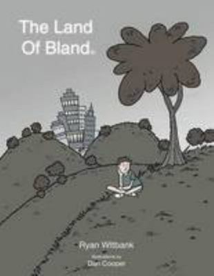 The Land Of Bland: Illustrations by Dan Cooper ... 147727376X Book Cover