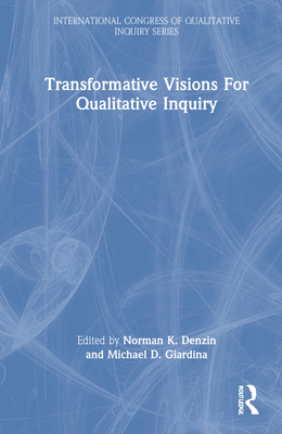 Transformative Visions for Qualitative Inquiry 1032183152 Book Cover