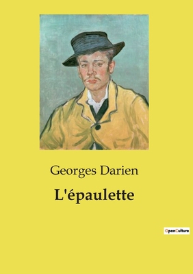 L'épaulette: Chroniques d'un jeune officier sou... [French] B0CYPHMH9L Book Cover