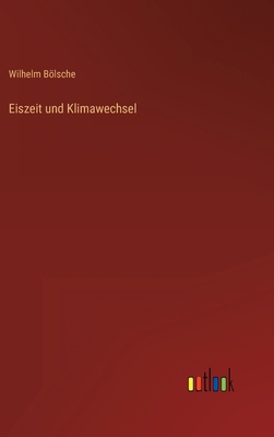 Eiszeit und Klimawechsel [German] 3368298917 Book Cover