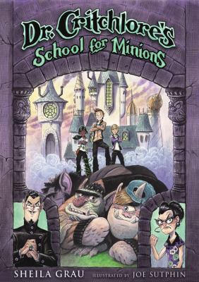 Dr. Critchlore's School for Minions (#1) 1419713701 Book Cover