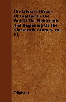 The Literary History Of England In The End Of T... 144559899X Book Cover