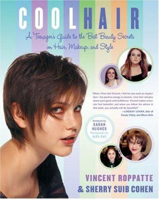 Cool Hair: A Teenager's Guide to the Best Beaut... 0312312520 Book Cover