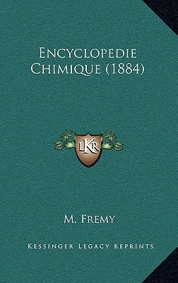Encyclopedie Chimique (1884) [French] 1168605040 Book Cover