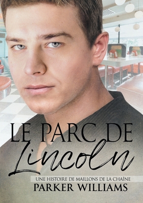 Parc de Lincoln [French] 1641082798 Book Cover