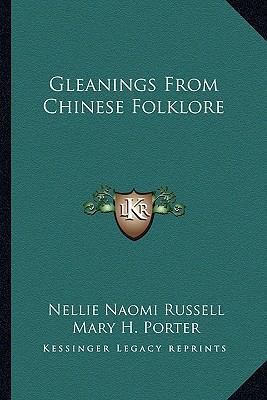 Gleanings From Chinese Folklore 1163230596 Book Cover
