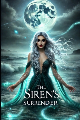 The Siren's Surrender B0DYYHWHMW Book Cover
