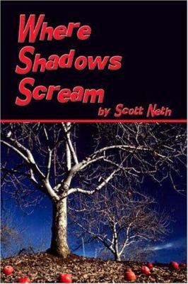 Where Shadows Scream 1413730906 Book Cover