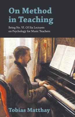 On Method in Teaching - Being No. VI. of Six Le... 1528704878 Book Cover