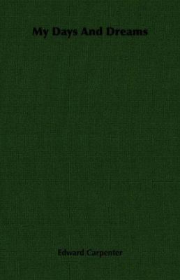 My Days and Dreams 1406727725 Book Cover