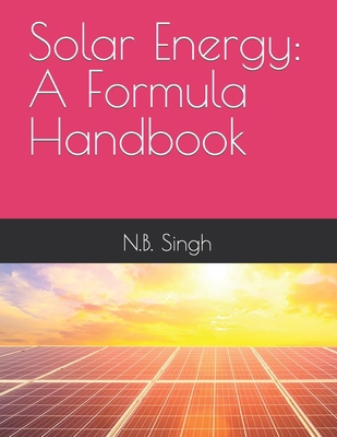 Solar Energy: A Formula Handbook            Book Cover