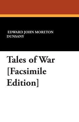 Tales of War [Facsimile Edition] 1434490572 Book Cover