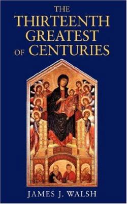 The Thirteenth, Greatest of Centuries 0979660726 Book Cover
