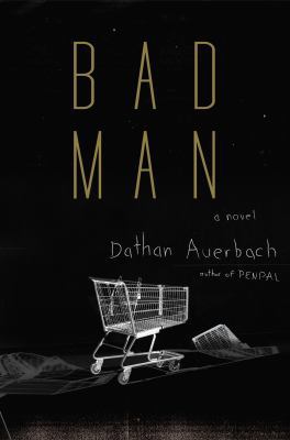 Bad Man 0385542925 Book Cover