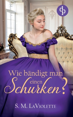 Wie bändigt man einen Schurken? [German] 3987780223 Book Cover