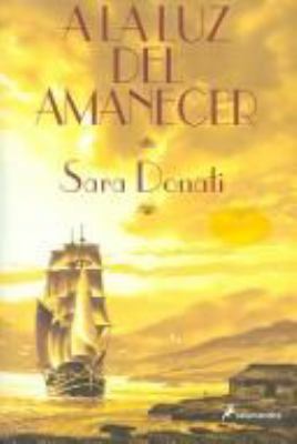 A la luz del amanecer (Best-Seller) (Spanish Ed... [Spanish] 8478887873 Book Cover