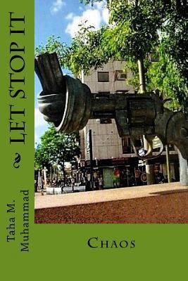 Let Stop It: Chaos 1986744035 Book Cover