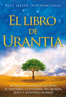 El Libro de Urantia: Revelando Los Misterios de... [Spanish] 1883395216 Book Cover