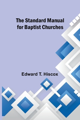 The Standard Manual for Baptist Churches 9362098393 Book Cover