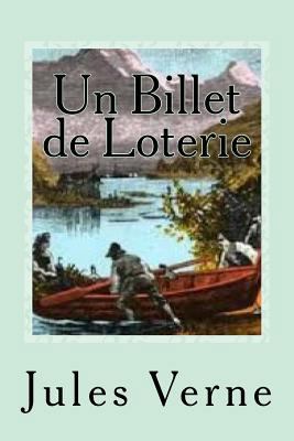 Un Billet de Loterie [French] 1544910878 Book Cover