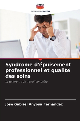 Syndrome d'épuisement professionnel et qualité ... [French] 6207059689 Book Cover