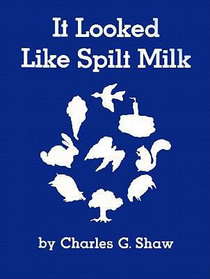 It Looked Like Spilt Milk 0060255668 Book Cover