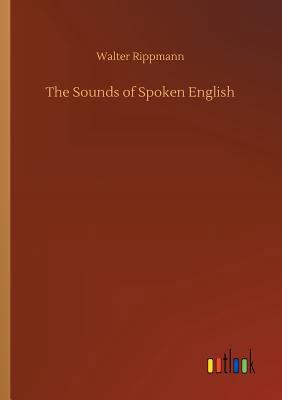 The Sounds of Spoken English 3732674231 Book Cover