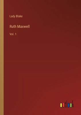Ruth Maxwell: Vol. 1 3368187708 Book Cover