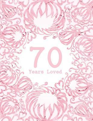 70 Years Loved 1729193633 Book Cover