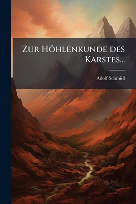 Zur Höhlenkunde des Karstes... [German] 1275593097 Book Cover