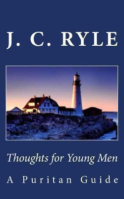 Thoughts for Young Men: A Puritan Guide 1611045975 Book Cover