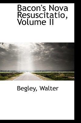 Bacon's Nova Resuscitatio, Volume II 1110317573 Book Cover