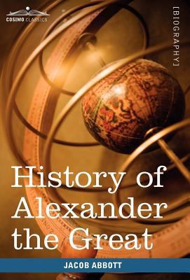 History of Alexander the Great 1605208272 Book Cover