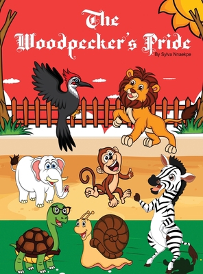 The Woodpeckers Pride 1955692955 Book Cover