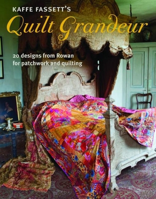 Kaffe Fassett's Quilt Grandeur: 20 Designs from... 162113976X Book Cover