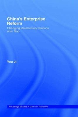 China's Enterprise Reform: Changing State/Socie... 0415157269 Book Cover