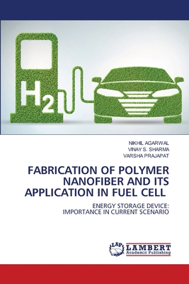 Fabrication of Polymer Nanofiber and Its Applic... 6202808799 Book Cover