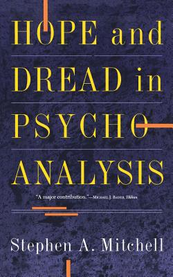 Hope and Dread in Pychoanalysis 0465030629 Book Cover