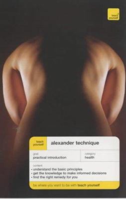 Teach Yourself Alexander Technique 0340867663 Book Cover