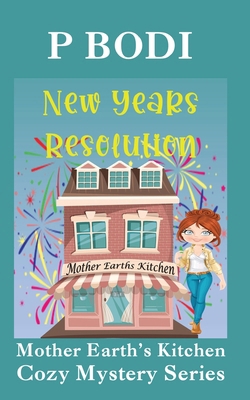 New Years Resolution: Mother Earths Kitchen Coz... B09HG58Q7Z Book Cover