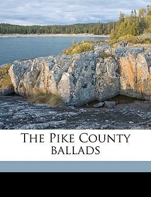 The Pike County Ballads 117575191X Book Cover